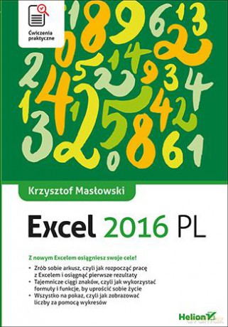 Excel 2016 pl ćwiczenia praktyczne - Krzysztof Masłowski [KSIĄŻKA]