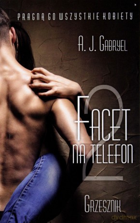 Facet na telefon (Tom 2) Grzesznik (pocket) - A. J. Gabryel [KSIĄŻKA]