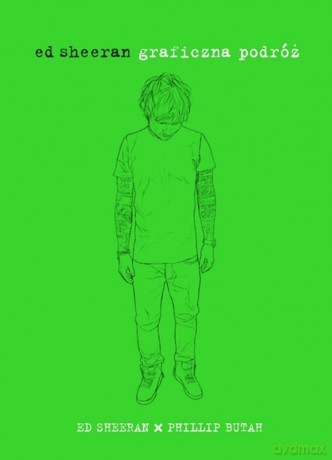 Graficzna podróż - Ed Sheeran (twarda) [KSIĄŻKA]