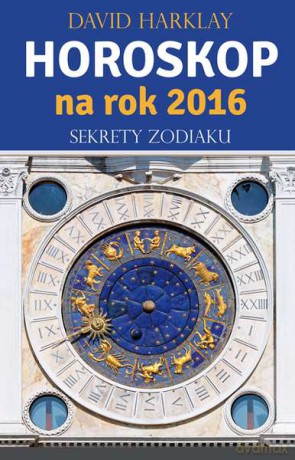Horoskop na rok 2016. Znaki zodiaku - David Harklay [KSIĄŻKA]