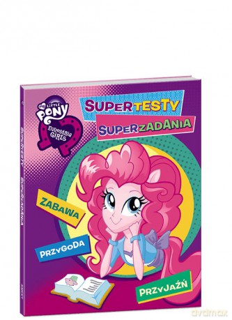 My Little Pony Equestria Girls Supertesty [KSIĄŻKA]