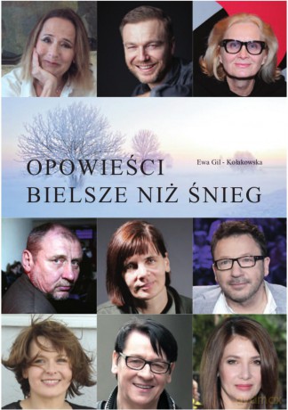 Opowieści bielsze niż śnieg - Ewa Gil-Kołakowska [KSIĄŻKA]