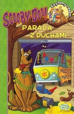 Parada z duchami czytamy razem scooby-doo [KSIĄŻKA]