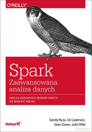Spark. Zaawansowana analiza danych - Sandy Ryza, Uri Laserson, Sean Owen [KSIĄŻKA]
