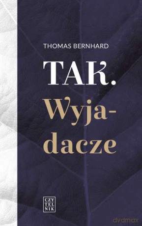 Tak wyjadacze - Thomas Bernhard [KSIĄŻKA]