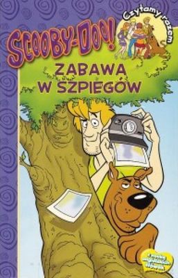 Zabawa w szpiegów. Czytamy razem Scooby-doo [KSIĄŻKA]