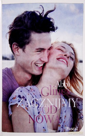 Zacznijmy od nowa (pocket) - Abbi Glines [KSIĄŻKA]