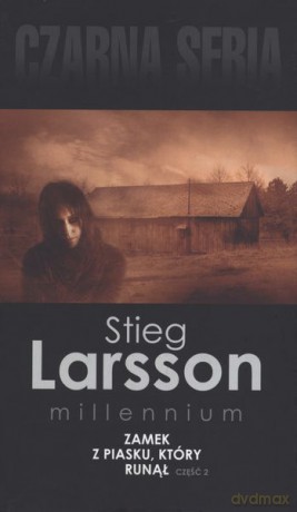 Zamek z piasku który runął cz. 2 Millennium (Tom 3) (pocket) - Stieg Larsson (twarda) [KSIĄŻKA]