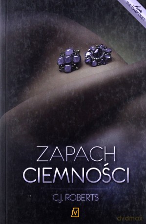 Zapach ciemności - C.J Roberts [KSIĄŻKA]