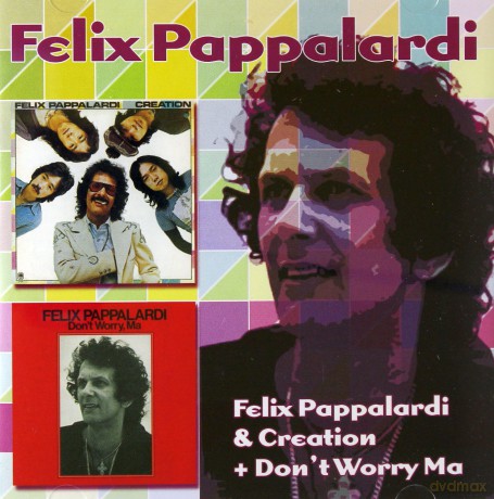 Felix Pappalardi: Creation+Don't Worry Ma [CD]
