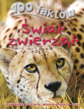 100 faktów. Świat zwierząt - Barbara Taylor [KSIĄŻKA]