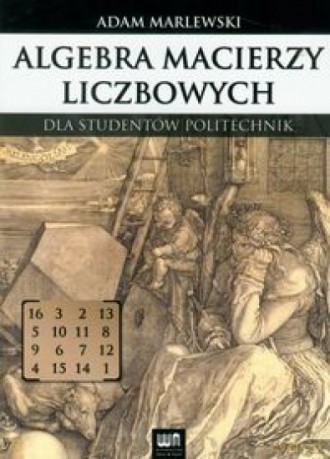 Algebra macierzy liczbowych - Adam Marlewski [KSIĄŻKA]
