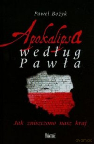 Apokalipsa według Pawła - Paweł Bożyk [KSIĄŻKA]