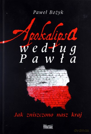 Apokalipsa według Pawła - Paweł Bożyk [KSIĄŻKA]