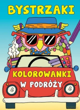 Bystrzaki. Kolorowanki w podróży - Jonny Marx [KSIĄŻKA]