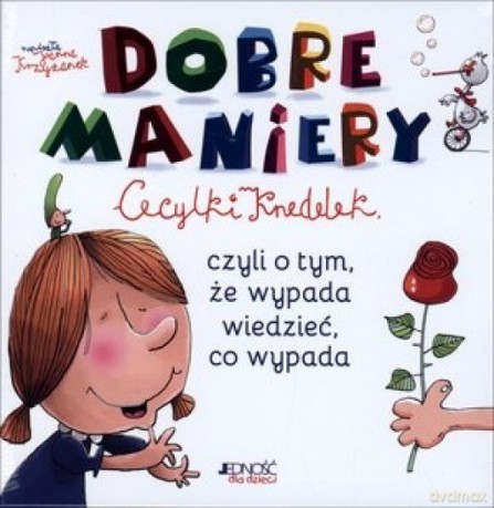 Dobre maniery Cecylki Knedelek - Joanna Krzyżanek [KSIĄŻKA]