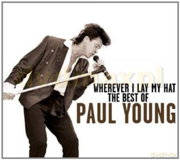 Paul Young: Wherever I Lay My Hat-The Best Of [2CD]