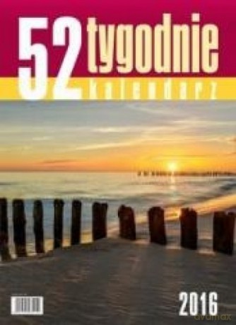 Kalendarz 2016 Biurkowy - 52T Wybrzeże [KALENDARZ]