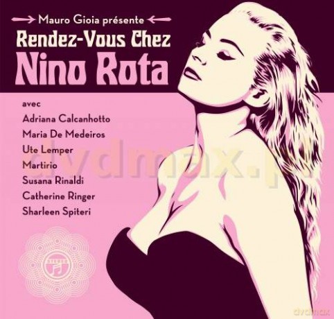 Mauro Gioia: Rendez-Vous Chez Nino Rota [CD]+[DVD]