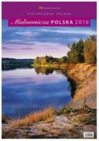 Kalendarz 2016 Wieloplanszowy - Malownicza Polska [KALENDARZ]