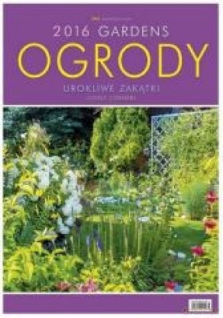Kalendarz 2016 Wieloplanszowy - Ogrody [KALENDARZ]