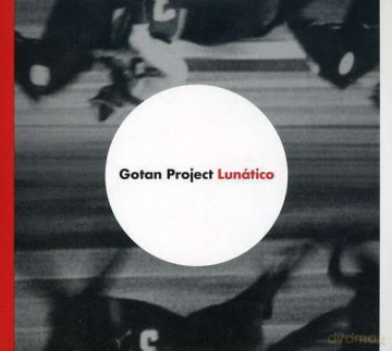 Gotan Project: Lunatico [2xWinyl]
