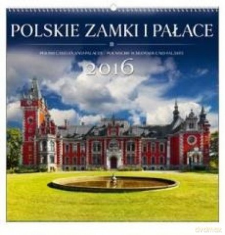 Kalendarz 2016 Wieloplanszowy Polskie Zamki.. [KALENDARZ]