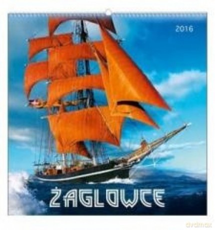 Kalendarz 2016 Wieloplanszowy Żaglowce [KALENDARZ]