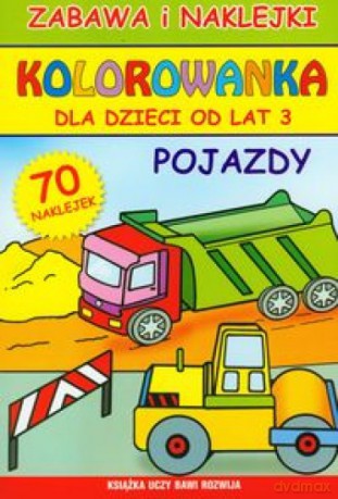 Kolorowanka dla dzieci od lat 3. Pojazdy [KSIĄŻKA]