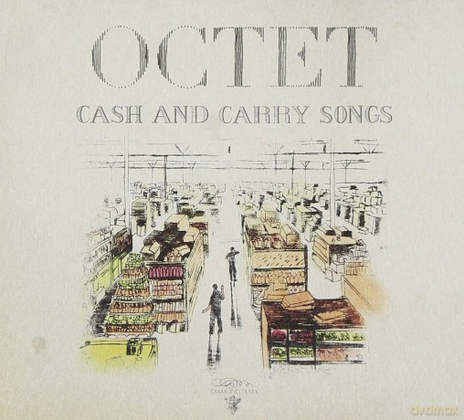 Octet: Cash And Carry Songs [CD]
