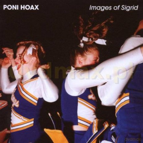 Poni Hoax: Images Of Sigrid [CD]