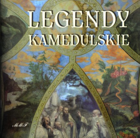 Legendy Kamedulskie [KSIĄŻKA]