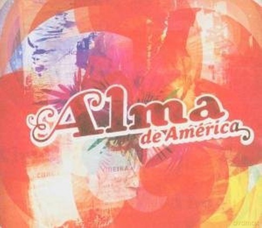Various Artists: Alma De America [CD]