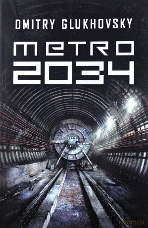 Metro 2034 - Dmitry Glukhovsky [KSIĄŻKA]