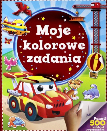 Moje kolorowe zadania. Ponad 500 naklejek [KSIĄŻKA]