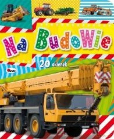 Na budowie 20 okienek [KSIĄŻKA]