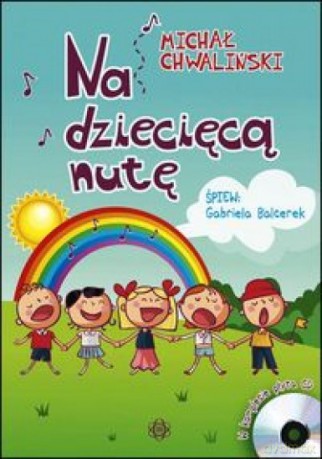 Na dziecięcą nutę [KSIĄŻKA]
