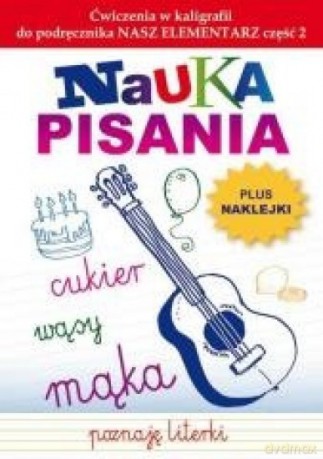 Nauka pisania. Ćw. w kaligrafii cz.2 [KSIĄŻKA]