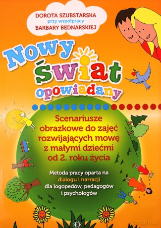 Nowy świat opowiadany. Scenariusze obrazkowe - Dorota Szubstarska, Barbara Bednarska [KSIĄŻKA]