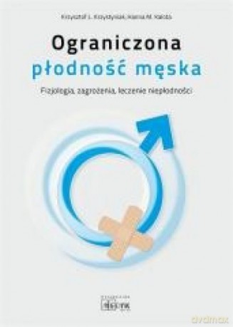 Ograniczona płodność męska [KSIĄŻKA]
