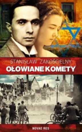 Ołowiane komety - Stanisław Zakościelny [KSIĄŻKA]