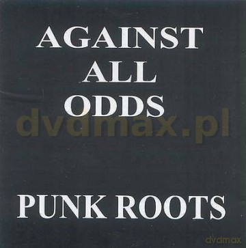 Against All Odds: Punk Roots [CD]