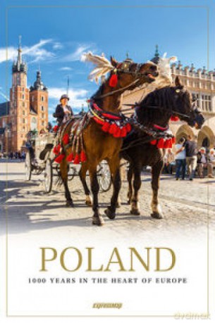 Poland. 1000 Years in the Heart of Europe [KSIĄŻKA]