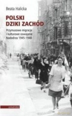 Polski Dziki Zachód - Beata Halicka [KSIĄŻKA]