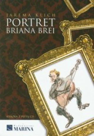 Portret Briana Brei - Jarema Klich [KSIĄŻKA]