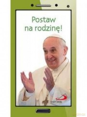 Postaw na rodzinę! [KSIĄŻKA]