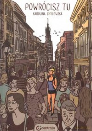 Powrócisz tu - Karolina Chyżewska [KOMIKS]