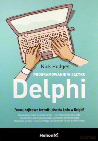 Programowanie w języku Delphi - Nick Hodges [KSIĄŻKA]
