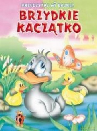 Przeczytaj mi bajkę! Brzydkie kaczątko [KSIĄŻKA]
