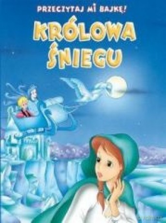 Przeczytaj mi bajkę! Królowa Śniegu [KSIĄŻKA]
